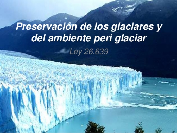 La CORTE SUPREMA dcclaro CONSTITUCIONAL la LEY de GLACIARES ...